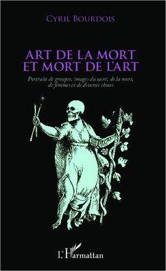 Art de la mort et mort de l'art - Bourdois, Cyril