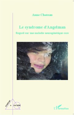 Le syndrome d'Angelman - Chateau, Anne