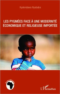 Les pygmées face à une modernité économique et religieuse importée - Nyababa, Kyalondawa