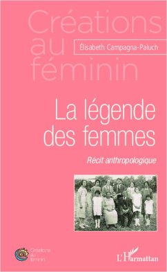 La légende des femmes - Campagna Paluch, Elisabeth