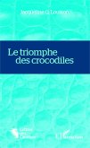 Le triomphe des crocodiles