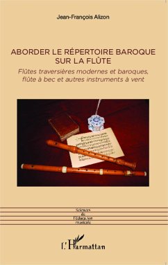 Aborder le répertoire baroque sur la flûte - Alizon, Jean-François