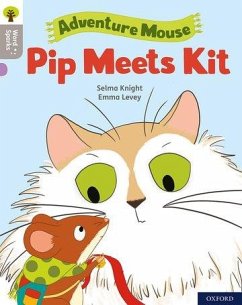 Oxford Reading Tree Word Sparks: Level 1: Pip Meets Kit - Knight, Selma