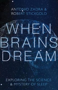 When Brains Dream - Stickgold, Robert;Zadra, Antonio