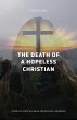 The Death of a Hopeless Christian - Bild 1