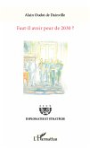 Faut-il avoir peur de 2030 ?
