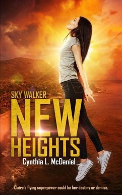 New Heights: Sky Walker - McDaniel, Cynthia L.