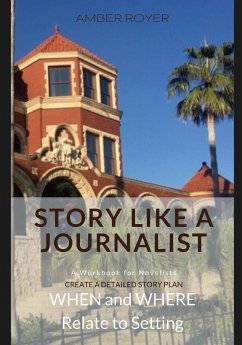 Story Like a Journalist - When and Where Relate to Setting - Royer, Amber