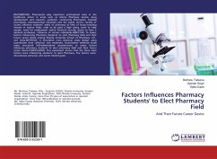 Factors Influences Pharmacy Students' to Elect Pharmacy Field - Tadesse, Berhanu;Singh, Vijender;Gupta, Vijeta