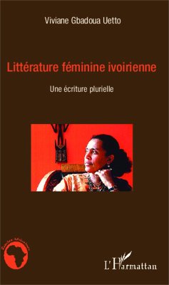 Littérature féminine ivoirienne - Gbadoua Uetto, Viviane