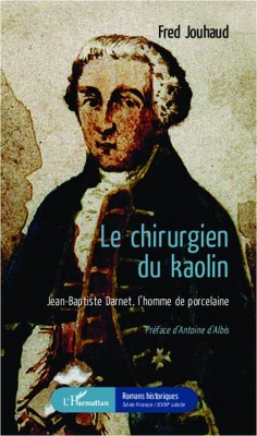 Le chirurgien du kaolin - Jouhaud, Fred