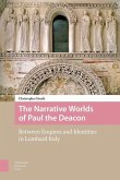 The Narrative Worlds of Paul the Deacon (eBook, PDF)