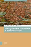 Policing the Urban Environment in Premodern Europe (eBook, PDF)