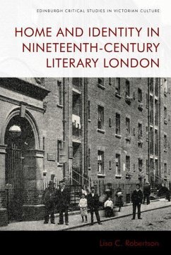 Home and Identity in Nineteenth-Century Literary London - Robertson, Lisa C