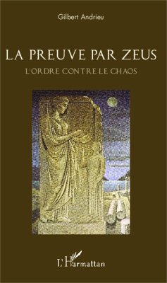 La preuve par Zeus - Andrieu, Gilbert