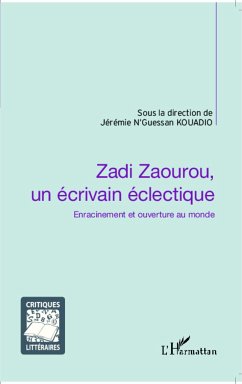 Zadi Zaourou, un écrivain éclectique - Kouadio N'Guessan, Jérémie