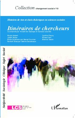 Itinéraires de chercheurs - Aubert, Nicole; Butler, Judith; Emile Durkheim par, Marcel Fournier; Norbert Elias par, Sabine Delzescaux; Fleury, Cynthia; Gori, Roland; Tassin, Etienne