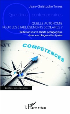 Quelle autonomie pour les établissements scolaires ? - Torres, Jean-Christophe