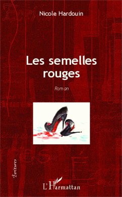 Les semelles rouges - Hardouin, Nicole