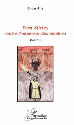 Evra-Stirley contre l'empereur des ténèbres - Arly, Gildas