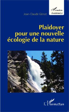 Plaidoyer pour une nouvelle écologie de la nature - Genot, Jean-Claude