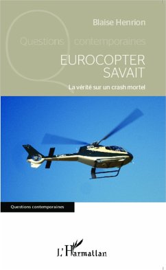 Eurocopter savait - Henrion, Blaise