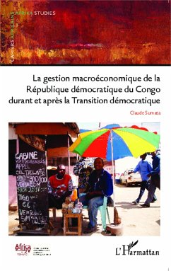 La gestion macroéconomique de la République démocratique du Congo durant et après - Sumata, Claude