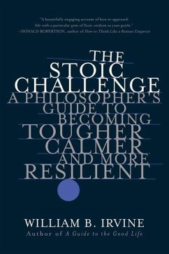 The Stoic Challenge - Irvine, William B.