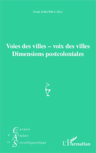 Voies des villes - voix des villes Voies des villes - voix des villes
