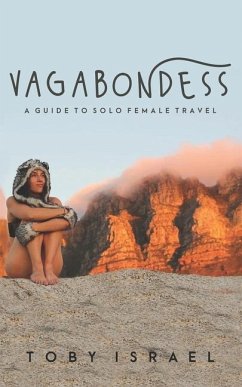Vagabondess: A Guide to Solo Female Travel - Israel, Toby