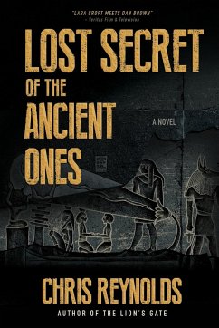 Lost Secret of the Ancient Ones - Reynolds, Chris