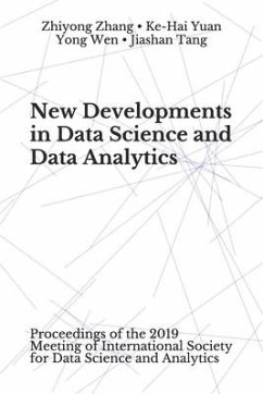 New Developments in Data Science and Data Analytics: Proceedings of the 2019 Meeting of International Society for Data Science and Analytics - Yuan, Ke-Hai; Wen, Yong; Tang, Jiashan
