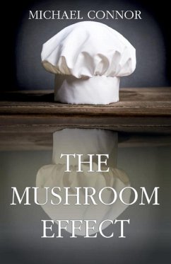 The Mushroom Effect - Connor, Michael