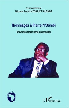 Hommages à Pierre N'Dombi - Nzenguet Iguemba, Gilchrist Anicet
