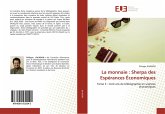 La monnaie : Sherpa des Espérances Économiques