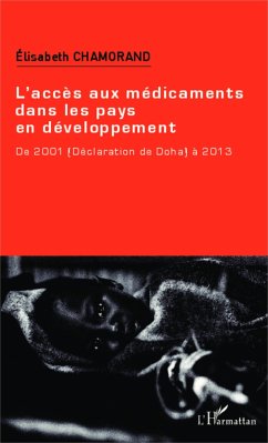 L'accès aux médicaments dans les pays en développement - Chamorand, Elisabeth