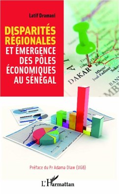 Disparités régionales et émergence des pôles économiques au Sénégal - Dramani, Latif