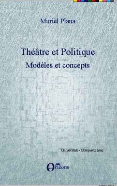 Théâtre et politique - Plana, Muriel
