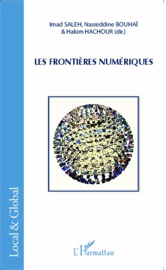 Les frontières numériques - Saleh, Imad; Bouhaï, Naserddine; Hachour, Hakim