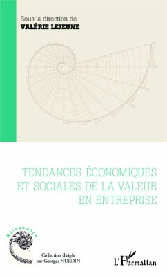 Tendances économiques et sociales de la valeur en entreprise - Lejeune, Valérie