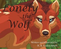 Lonely the Wolf - Eccles-Smith, Naomi Ruth