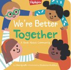 We're Better Together: A Book about Community