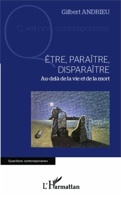 Être, paraître, disparaître - Andrieu, Gilbert