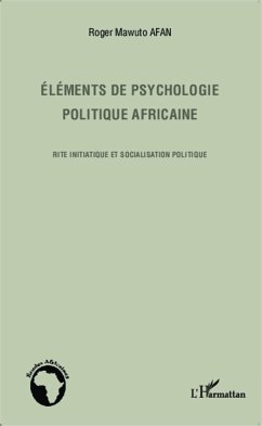 Eléments de psychologie politique africaine - Afan, Roger Mawuto