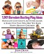 1,001 Boredom Busting Play Ideas - Bild 1