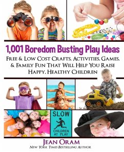1,001 Boredom Busting Play Ideas - Oram, Jean