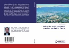 Urban tourism: domestic tourism market in Tabriz - Zeinizadeh, Habib