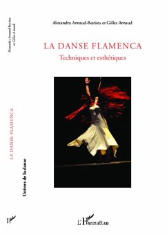 La Danse Flamenca - Arnaud-Bestieu, Alexandra; Arnaud, Gilles