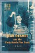 Jean Desmet and the Early Dutch Film... - Bild 1