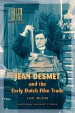 Jean Desmet and the Early Dutch Film Trade (eBook, PDF)
